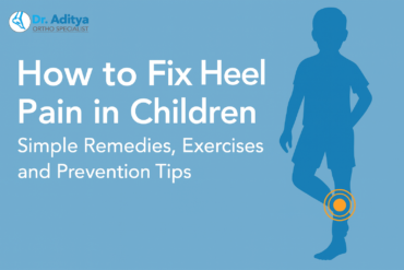 How to Fix Heel Pain in Children: Simple Remedies, Exercises, and Prevention Tips